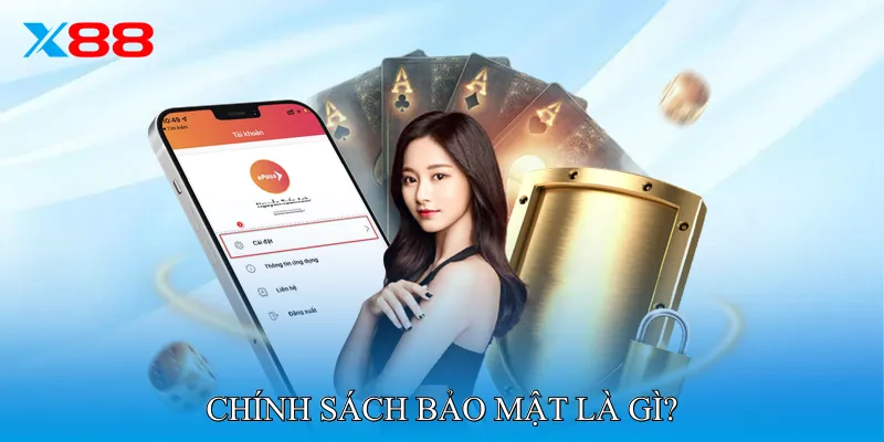 Chính Sách Bảo Mật Là Gì?